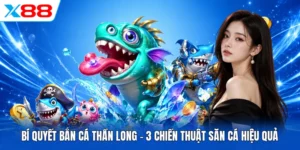 Bí Quyết Bắn Cá Thần Long - 3 Chiến Thuật Săn Cá Hiệu Quả